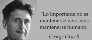 Orwell mantenerse humano